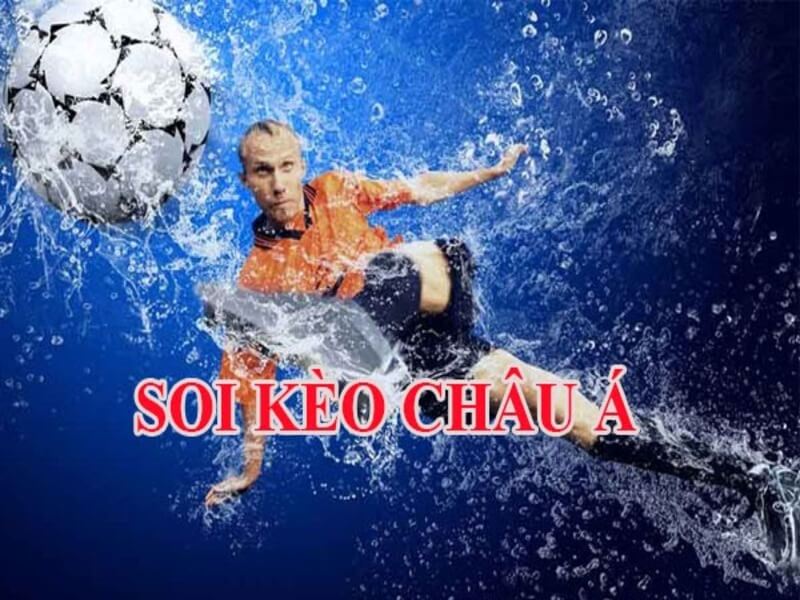 Soi keo Chau A tai trang web uy tin 8 - kèo châu á là gì